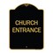 Signmission Designer Series Sign-Church Entrance, Black & Gold Aluminum Architectural Sign, 18" H, BG-1824-24457 A-DES-BG-1824-24457 - alternate 1